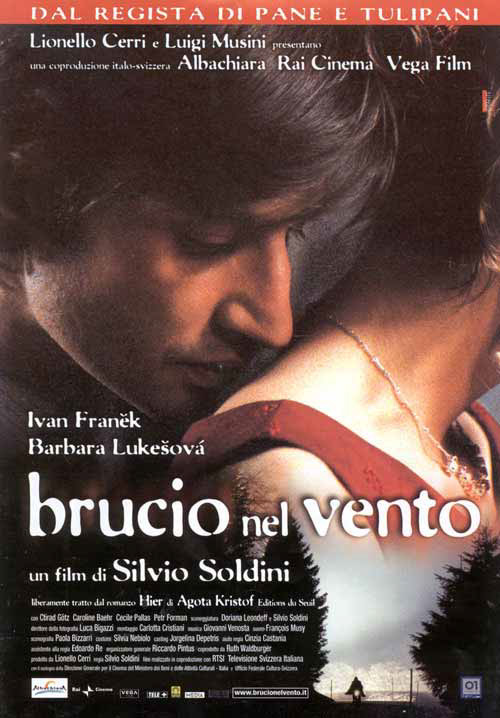 Brucio nel vento un film di Silvio Soldini