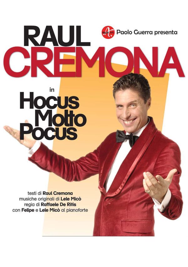 Hocus Molto Pocus uno spettacolo di Raul Cremona