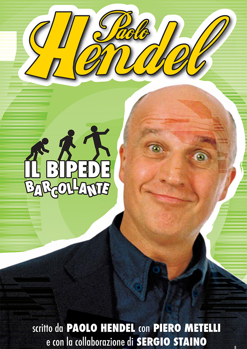 Il bipede barcollante uno spettacolo di Paolo Hendel